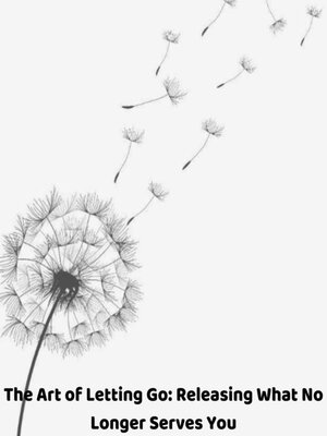 cover image of The Art of Letting Go